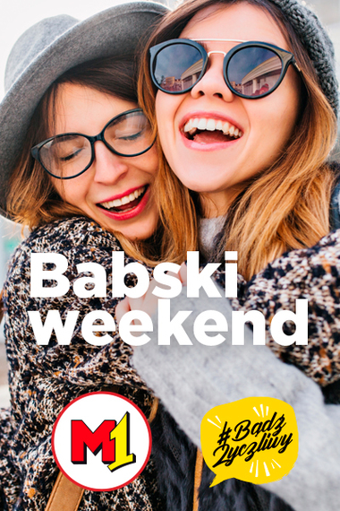 Babski Weekend Radia Zet  Babski Weekend Radia Zet