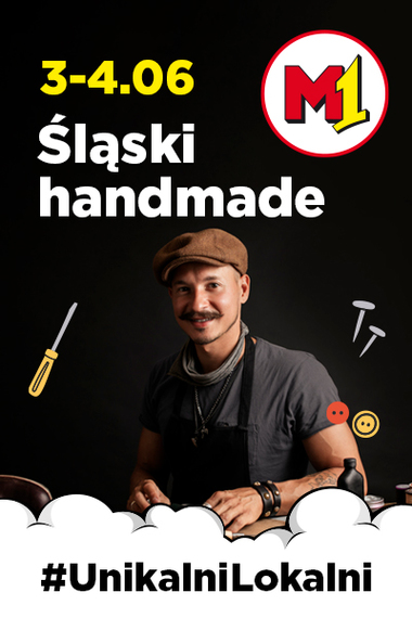 Śląski Handmade w M1