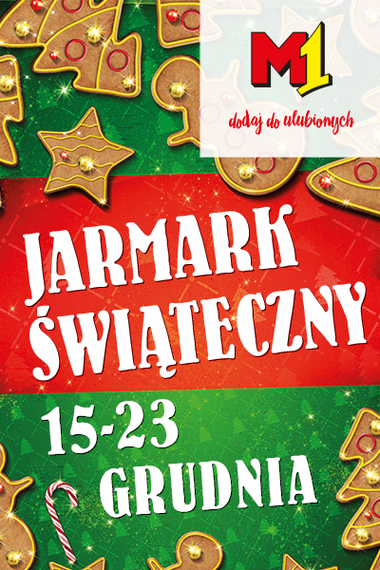 Jarmark świąteczny w M1 Czeladź 15-23.12