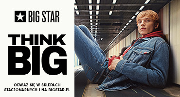 THINK BIG. Nowa Kolekcja BIG STAR 