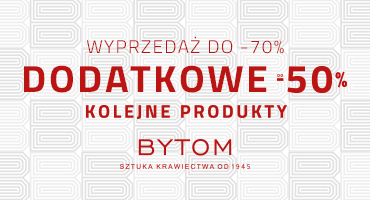 Wyprzedaż do -70% w sklepie Bytom! Wyprzedaż do -70% w sklepie Bytom!