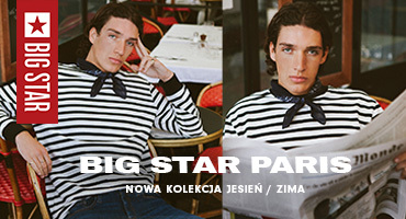 BIG STAR PARIS Nowa Kolekcja