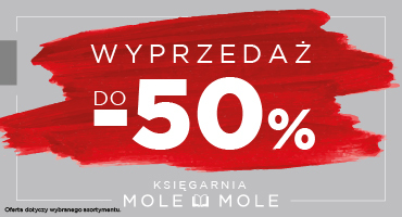 Do -50% w Księgarniach Mole Mole w M1 Marki!